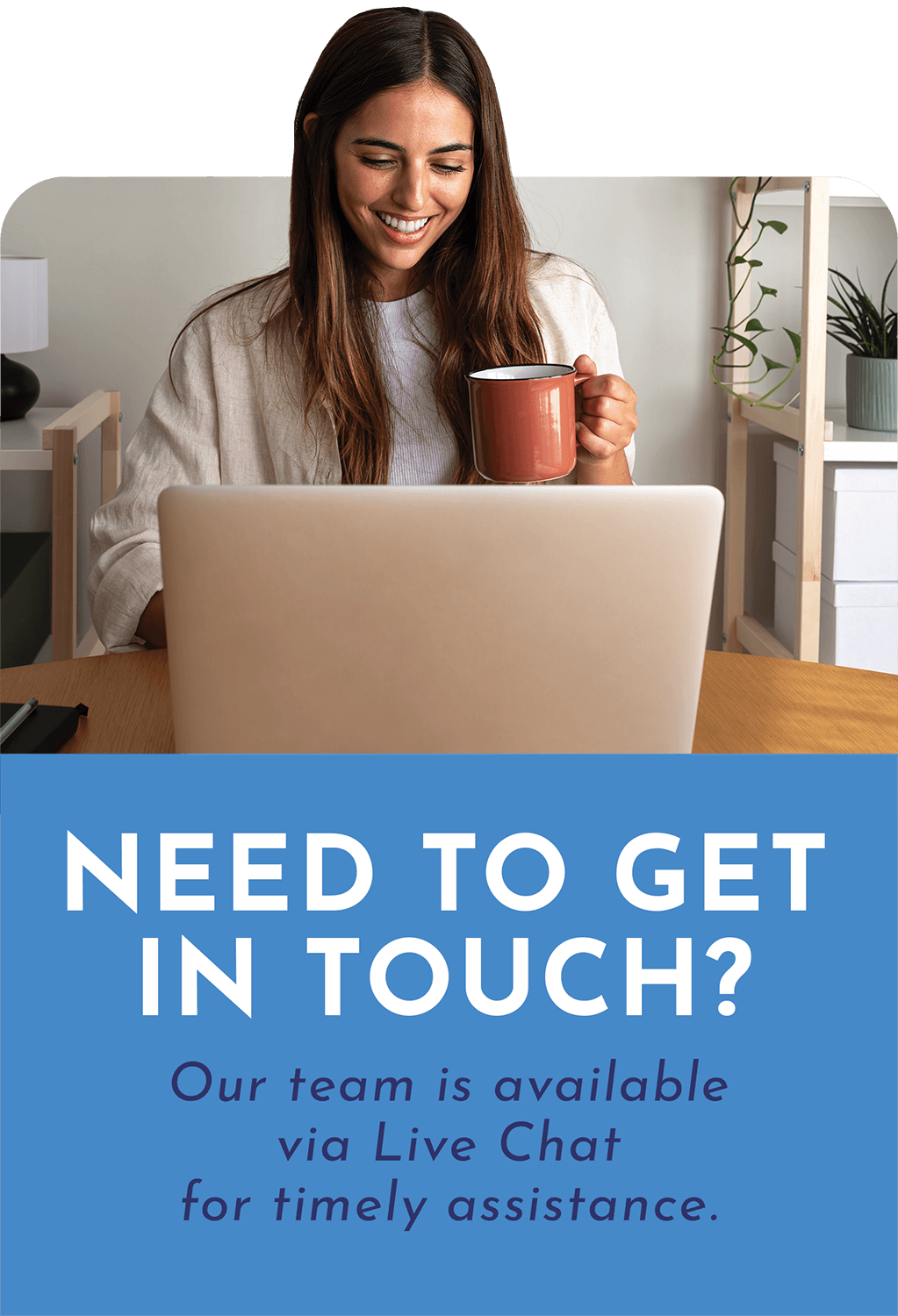 Need to Get In Touch